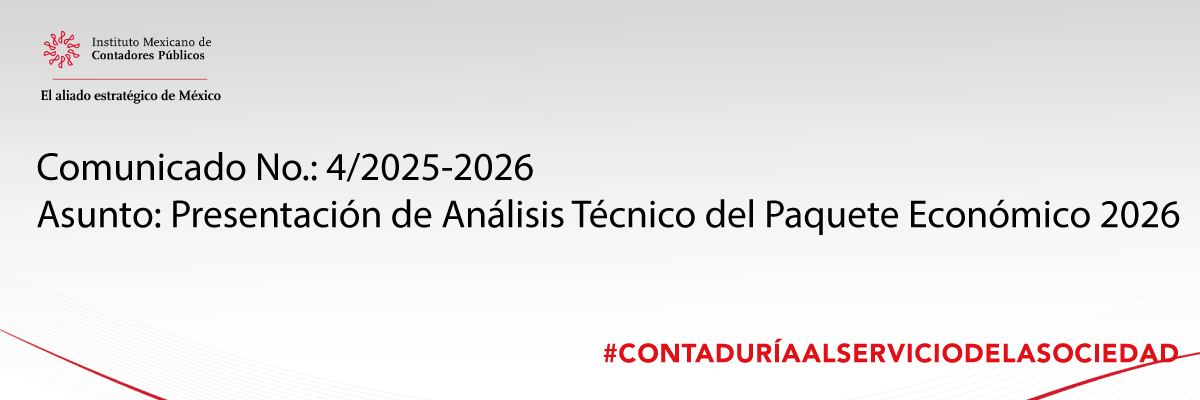 Comunicado No.: 4/2025-2026 Presentación de Análisis Técnico del Paquete Económico 2026